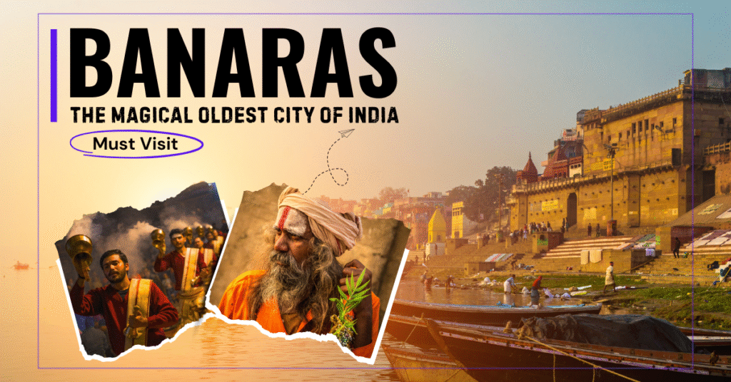 Top 10 Tourist Places in Varanasi: A Complete Travel Guide